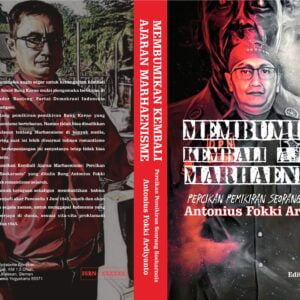 Membumikan Kembali Ajaran Marhaenisme, Percikan Pemikiran Seorang Soekarnois